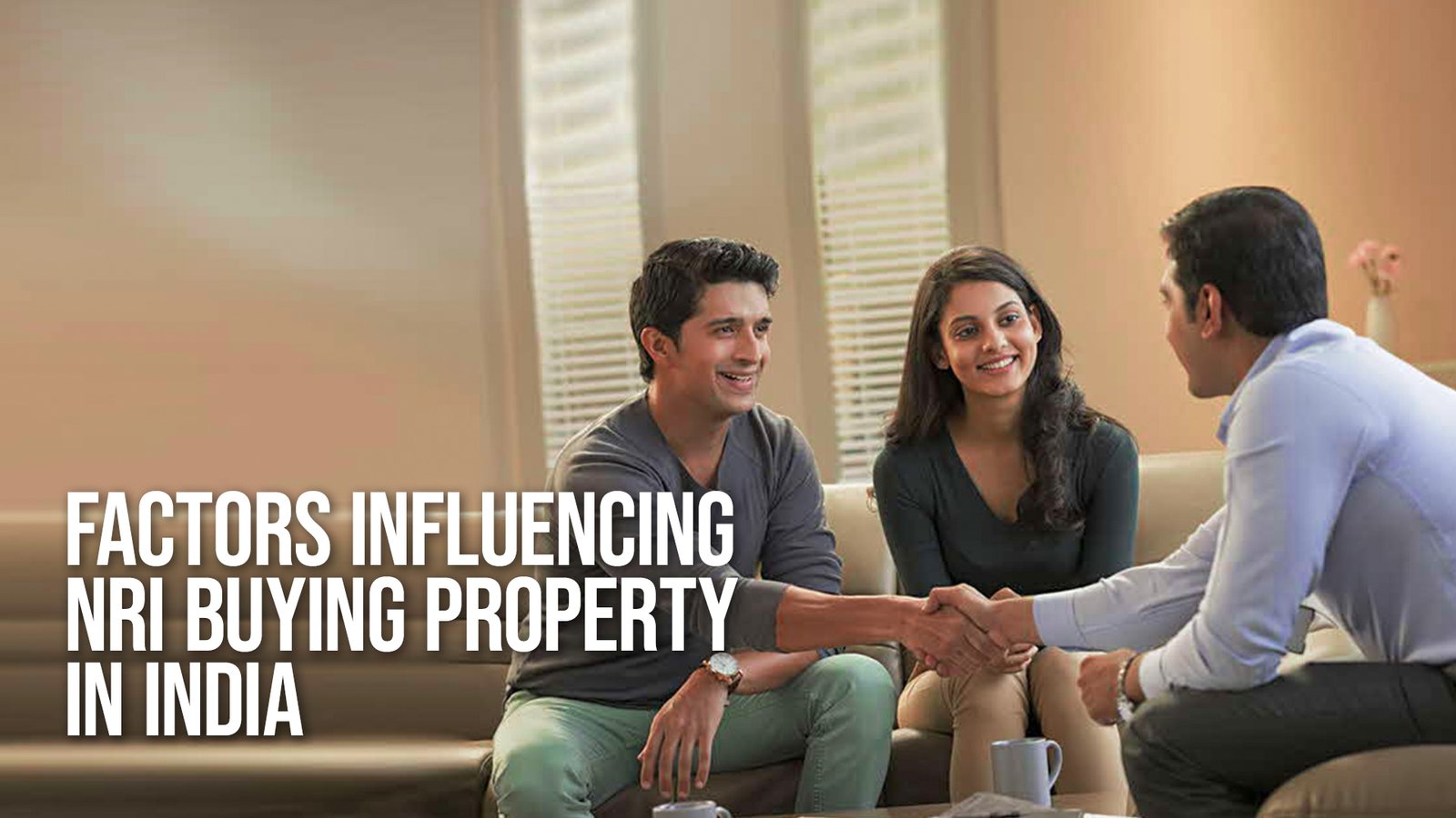 Factors Influencing NRI buying property in India  & NRI investment in India Rules